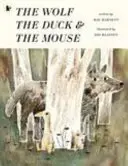 Wilk, kaczka i mysz - Wolf, the Duck and the Mouse