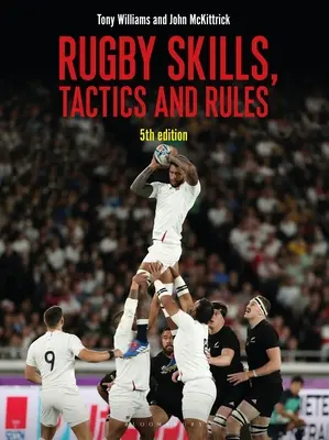 Umiejętności, taktyka i zasady rugby, wydanie 5 - Rugby Skills, Tactics and Rules 5th Edition