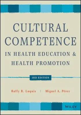 Kompetencje kulturowe w edukacji zdrowotnej i promocji zdrowia - Cultural Competence in Health Education and Health Promotion