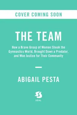 Dziewczyny: Amerykańskie miasto, drapieżny lekarz i nieopowiedziana historia gimnastyczek, które go pokonały - The Girls: An All-American Town, a Predatory Doctor, and the Untold Story of the Gymnasts Who Brought Him Down