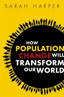Jak zmiana populacji zmieni nasz świat - How Population Change Will Transform Our World