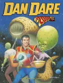 Dan Dare: Lata 2000 AD, tom drugi - Dan Dare: The 2000 AD Years, Volume Two