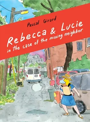 Rebecca i Lucie w sprawie zaginionego sąsiada - Rebecca and Lucie in the Case of the Missing Neighbor