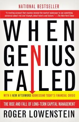 Kiedy geniusz zawiódł: Powstanie i upadek długoterminowego zarządzania kapitałem - When Genius Failed: The Rise and Fall of Long-Term Capital Management