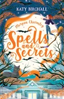 Morgan Charmley: Zaklęcia i sekrety - Morgan Charmley: Spells and Secrets