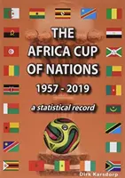 Puchar Narodów Afryki 1957-2019 - zapis statystyczny - Africa Cup of Nations 1957-2019 - A statistical record