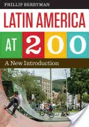 Ameryka Łacińska w 200: Nowe wprowadzenie - Latin America at 200: A New Introduction