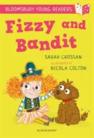 Fizzy and Bandit: A Bloomsbury Young Reader - White Book Band