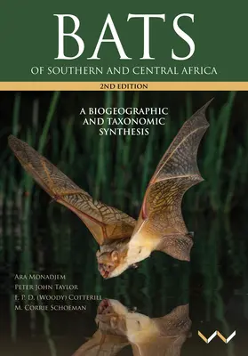 Nietoperze Afryki Południowej i Środkowej: Synteza biogeograficzna i taksonomiczna, wydanie drugie - Bats of Southern and Central Africa: A Biogeographic and Taxonomic Synthesis, Second Edition