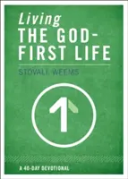 Żyjąc pierwszym życiem Boga - Living the God-First Life