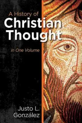 Historia myśli chrześcijańskiej w jednym tomie - A History of Christian Thought in One Volume