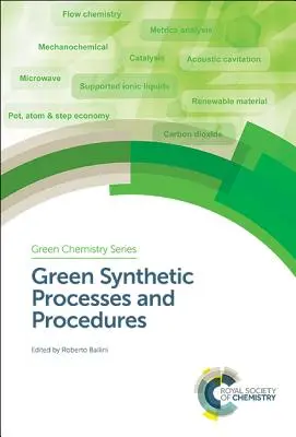 Zielone procesy i procedury syntetyczne - Green Synthetic Processes and Procedures