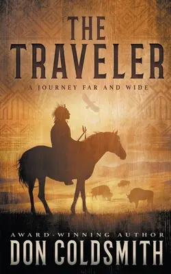 Podróżnik: Klasyczna powieść westernowa - The Traveler: A Classic Western Novel