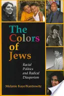 Kolory Żydów: Polityka rasowa i radykalny diasporyzm - The Colors of Jews: Racial Politics and Radical Diasporism