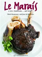 Książka kucharska Le Marais: A Rare Steakhouse - Well Done - Le Marais Cookbook: A Rare Steakhouse - Well Done