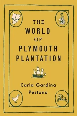 Świat plantacji Plymouth - The World of Plymouth Plantation