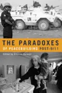 Paradoksy budowania pokoju po 11 września 2001 r. - The Paradoxes of Peacebuilding Post-9/11