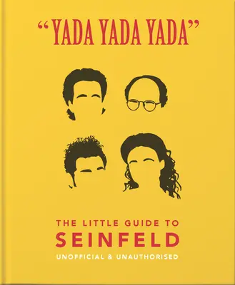 Yada Yada Yada: Mały przewodnik po Seinfeldzie - Yada Yada Yada: The Little Guide to Seinfeld