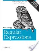 Opanuj wyrażenia regularne: Zrozum swoje dane i bądź bardziej produktywny - Mastering Regular Expressions: Understand Your Data and Be More Productive