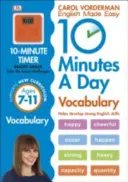 10 Minutes A Day Vocabulary, Wiek 7-11 lat (Kluczowy Etap 2) - Wspiera Krajowy Program Nauczania, Pomaga Rozwijać Silne Umiejętności Języka Angielskiego - 10 Minutes A Day Vocabulary, Ages 7-11 (Key Stage 2) - Supports the National Curriculum, Helps Develop Strong English Skills