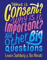 Czym jest zgoda? Dlaczego jest ważna? I inne ważne pytania - What is Consent? Why is it Important? And Other Big Questions