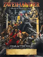 ZWEIHANDER Grim & Perilous RPG: Folio postaci - ZWEIHANDER Grim & Perilous RPG: Character Folio