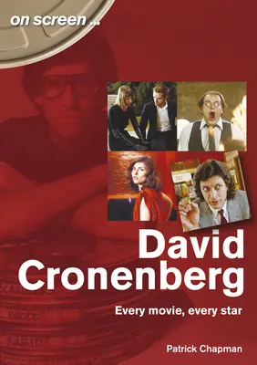 David Cronenberg: Każdy film, każda gwiazda - David Cronenberg: Every Movie, Every Star