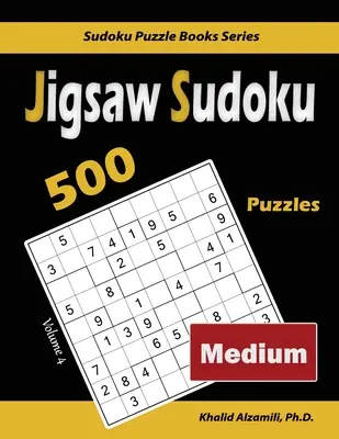 Jigsaw Sudoku: 500 średnich łamigłówek - Jigsaw Sudoku: 500 Medium Puzzles