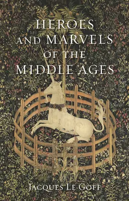 Bohaterowie i cuda średniowiecza - Heroes and Marvels of the Middle Ages