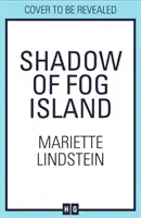 Cień Wyspy Mgieł (Trylogia Wyspy Mgieł, Księga 2) - Shadow of Fog Island (Fog Island Trilogy, Book 2)