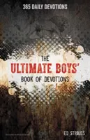 The Ultimate Boys' Book of Devotions: 365 codziennych nabożeństw - The Ultimate Boys' Book of Devotions: 365 Daily Devotions