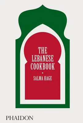 Libańska książka kucharska - The Lebanese Cookbook