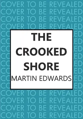 Krzywy Brzeg - porywająca tajemnica zimnej sprawy (Edwards Martin (Autor)) - Crooked Shore - The riveting cold case mystery (Edwards Martin (Author))