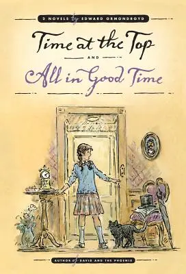 Time at the Top i All in Good Time: Dwie powieści - Time at the Top and All in Good Time: Two Novels