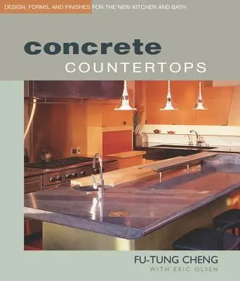 Blaty betonowe: Projektowanie, formy i wykończenia dla nowej kuchni i łazienki - Concrete Countertops: Design, Forms, and Finishes for the New Kitchen and Bath