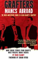 Grafters -- Mancs Abroad - Więcej wewnętrznych historii od najbardziej płodnych złodziei w Europie - Grafters -- Mancs Abroad - More Inside Stories from Europe's Most Prolific Sneak Thieves