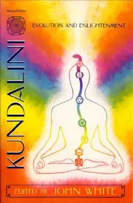 Kundalini, ewolucja i oświecenie - Kundalini, Evolution and Enlightenment