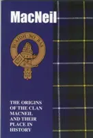 MacNeil - Początki klanu MacNeil i ich miejsce w historii - MacNeil - The Origins of the Clan MacNeil and Their Place in History