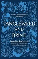 Splątane ziele i solanka - Tangleweed and Brine