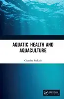 Zdrowie zwierząt wodnych i akwakultura - Aquatic Health and Aquaculture