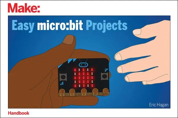 Easy Micro: Projekty bitowe - Easy Micro: Bit Projects