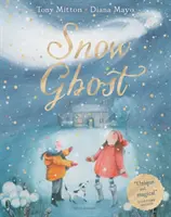 Śnieżny duch - najbardziej wzruszająca książka obrazkowa roku - Snow Ghost - The Most Heartwarming Picture Book of the Year