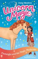 Magia jednorożca: Firebright i magiczne lekarstwo - seria 4, księga 2 - Unicorn Magic: Firebright and the Magic Medicine - Series 4 Book 2