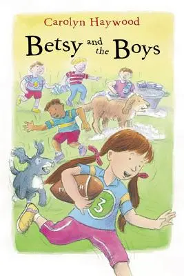 Betsy i chłopcy - Betsy and the Boys