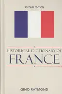 Słownik historyczny Francji - Historical Dictionary of France