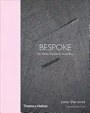 Bespoke: Mistrzowie krawiectwa z Savile Row - Bespoke: The Master Tailors of Savile Row