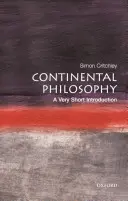 Filozofia kontynentalna: Bardzo krótkie wprowadzenie - Continental Philosophy: A Very Short Introduction