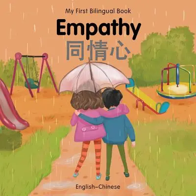 Moja pierwsza dwujęzyczna książka - współczucie (angielsko-chiński) - My First Bilingual Book-Empathy (English-Chinese)