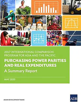 2017 Międzynarodowy Program Porównawczy dla Azji i Pacyfiku: Parytety siły nabywczej i realne wydatki: Raport podsumowujący - 2017 International Comparison Program for Asia and the Pacific: Purchasing Power Parities and Real Expenditures: A Summary Report