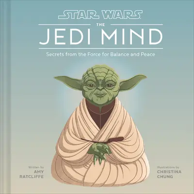 Gwiezdne wojny: Umysł Jedi - sekrety Mocy dla równowagi i spokoju - Star Wars: The Jedi Mind - Secrets From the Force for Balance and Peace